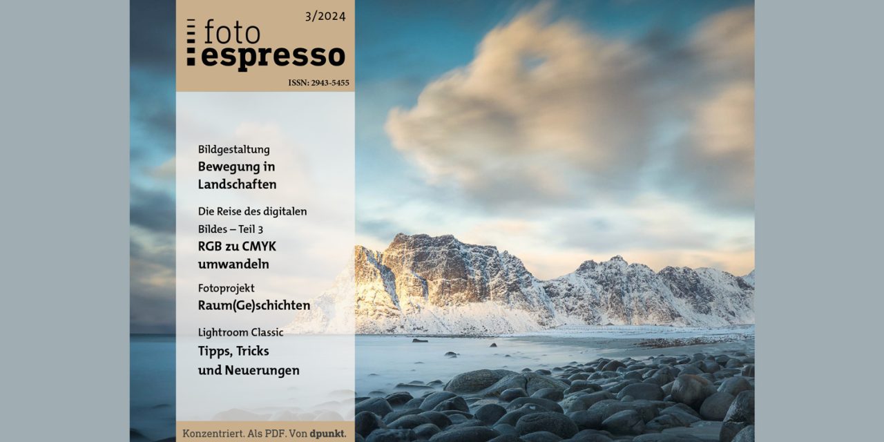 Gratis und kompetent: fotoespresso 3/24 ist da